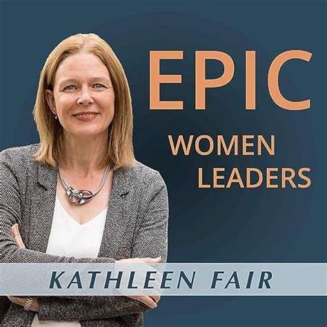 EPIC Women Leaders : Kathleen Fair: Amazon.in: Audible Books & Originals