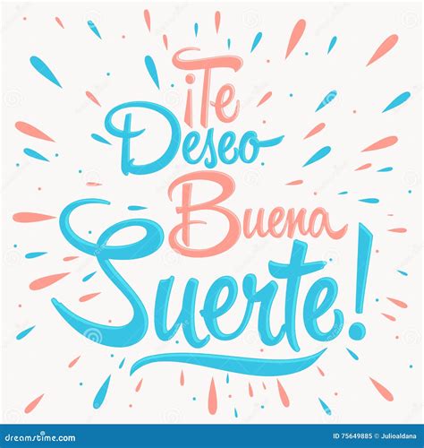 Te Deseo Buena Suerte - I Wish You Good Luck Spanish Text, Quote ...