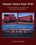 Wabash / Nickel Plate / DT&I Color Guide to Freight & Passenger ...
