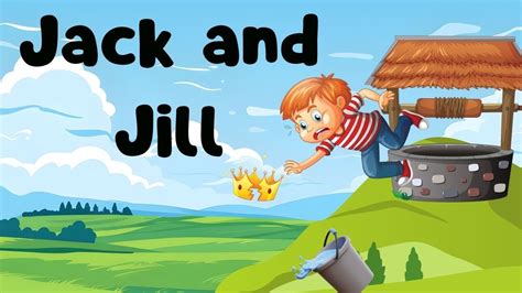 Jack And Jill with lyrics -- Nursery Rhymes for Children - YouTube