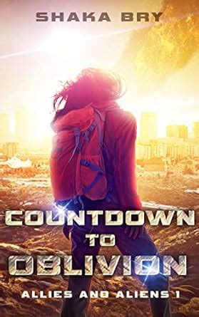 Countdown To Oblivion (Allies And Aliens Book 1) eBook : Bry, Shaka ...
