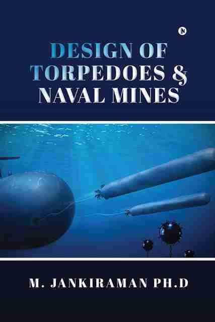 Design of Torpedoes and Naval Mines: Buy Design of Torpedoes and Naval ...