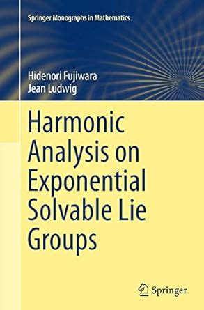 Buy Harmonic Analysis on Exponential Solvable Lie Groups (Springer ...