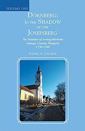 Dörnberg: in the Shadow of the Josefsberg: The Families of ...