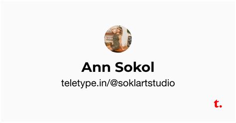 Ann Sokol — Teletype