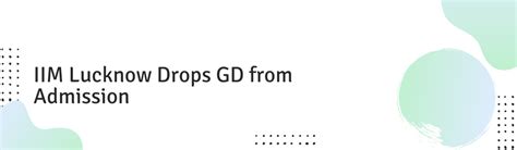 IIM Lucknow Drops GD from Admission