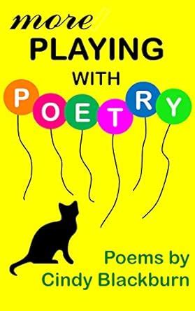 More Playing With Poetry: More Exceedingly Awful and Altogether ...