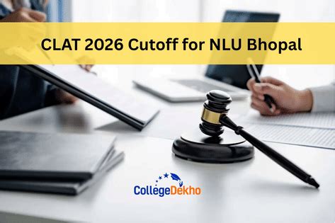 CLAT 2026 Cutoff for NLU Bhopal | CollegeDekho