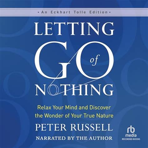 Letting Go of Nothing by Peter Russell, Eckhart Tolle - Audiobook ...