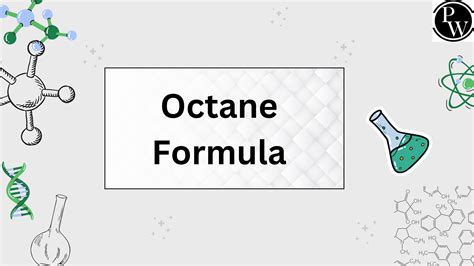 Octane Formula - Structure, Molar Mass and Empirical Formula