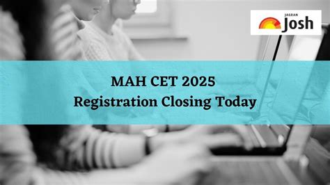 MAH CET 2025 Registration Closing Today for MCA, MBA, BDes, Direct link ...