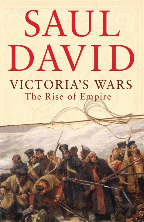 Victoria's Wars: The Rise of Empire : David, Saul: Amazon.in: Books