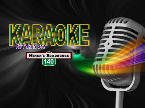 Karaoke with KJ Paul N Joy, 5159 State Highway 140, Mariposa, CA ...