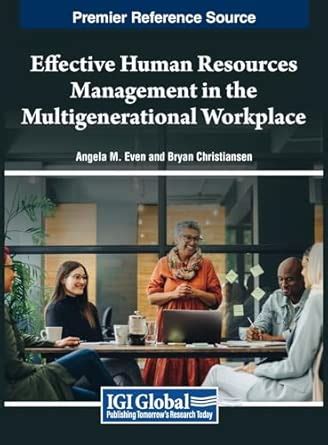 Buy Effective Human Resources Management in the Multigenerational ...