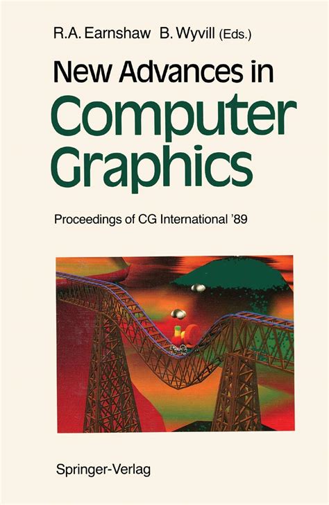 New Advances in Computer Graphics: Proceedings of CG International '89 ...