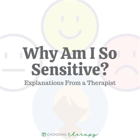 Sensitive Feelings Easily Hurt