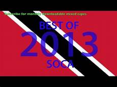 Best Of 2013 by Best Of 2013 Soca Road Ready Mix Best Of 2013