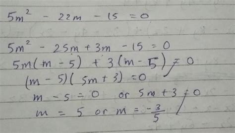 5m²=22m+15 solve by formula method on quadratic equations - Brainly.in