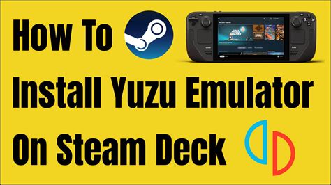How to install Yuzu Emulator on Steam Deck (2025) - Old ROMs