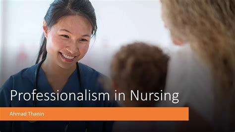 Professionalism in nursing | PPTX