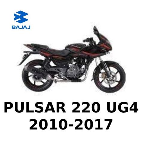Bajaj Pulsar 220 UG4 2010-2017 – Page 5 – Arovehic-India's Largest ...