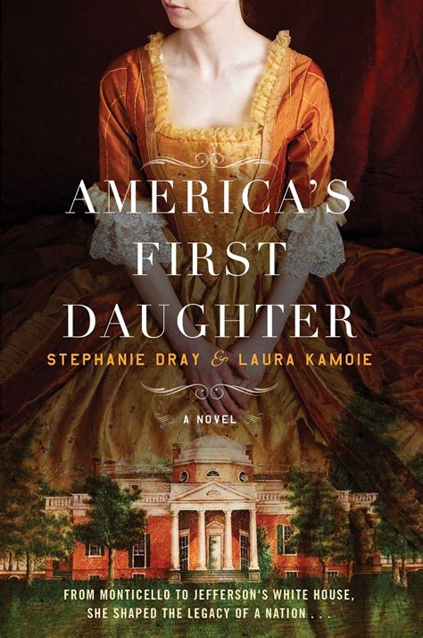 America’s First Daughter Cover Reveal! | Stephanie Dray