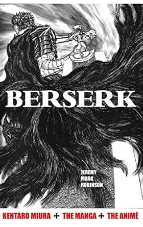 Buy Berserk: Kentaro Miura: The Manga and the Anime Book Online at Low ...