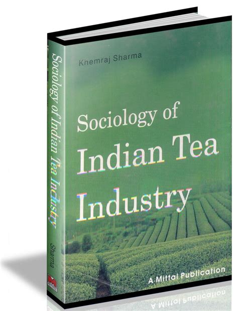 Sociology Of Indian Tea Industry – Mittal Publications