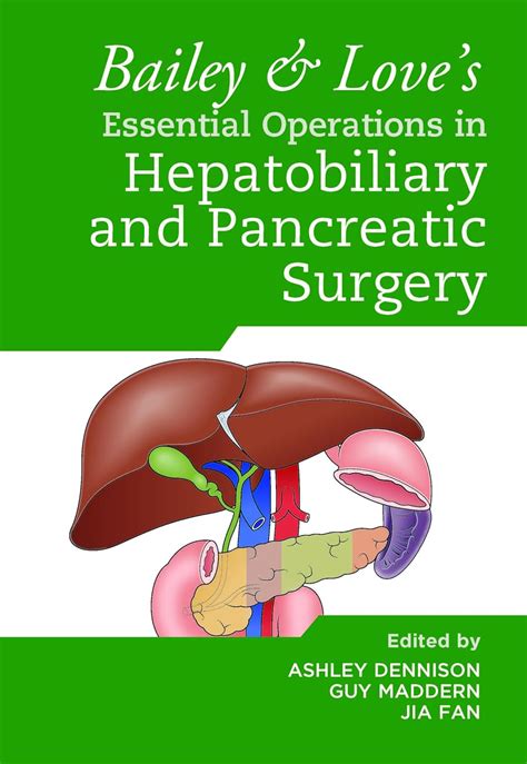 Buy Bailey & Love's Essential Operations in Hepatobiliary and ...