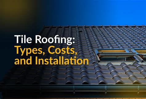 Tile Roof Cost Guide: Clay, Spanish Styles, And Installation