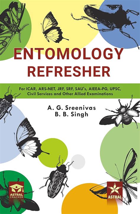 Buy Entomology Refresher: For ICAR ARS NET JRF SRF SAU`s AIEEA PG UPSC ...