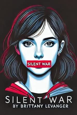 Silent War: Book One: By Brittany Levanger : Levanger, Brittany: Amazon ...