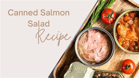 22 Quick and Tasty Canned Salmon Recipes – SeafoodVoyage