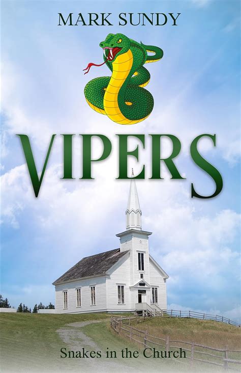 Vipers: Snakes in the Church eBook : Sundy, Mark: Amazon.in: Kindle Store