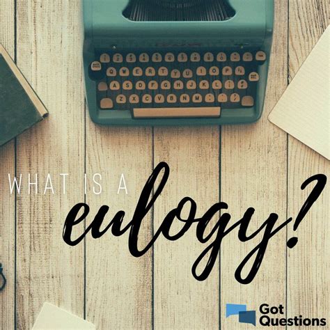 What is a eulogy? | GotQuestions.org