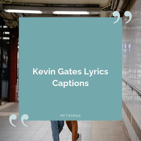Kevin Gates Songs Lyrics at Amber Mairinger blog