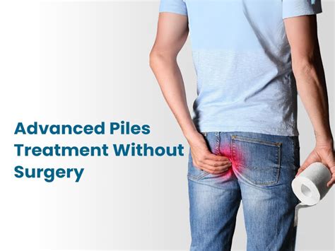 Non-Surgical Piles Treatment: Safe & Effective Relief
