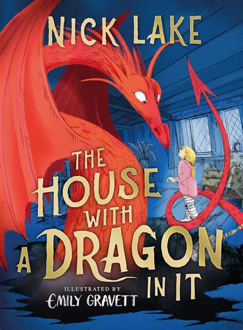 The House With a Dragon in It eBook by Nick Lake, Emily Gravett ...