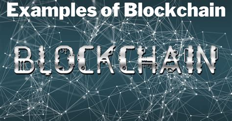 Blockchain Technology Examples 的图像结果