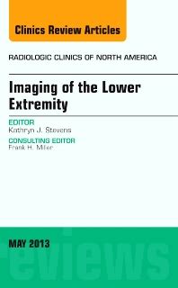 Imaging of the Lower Extremity, An Issue of Radi: 1st edition | Kathryn ...