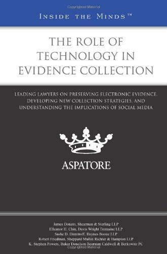 Buy The Role of Technology in Evidence Collection: Leading Lawyers on ...