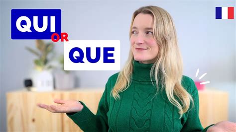 When to Use Qui vs Que in French? - French Online Language Courses ...