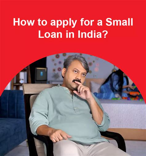 How to apply for a Small Loan in India?