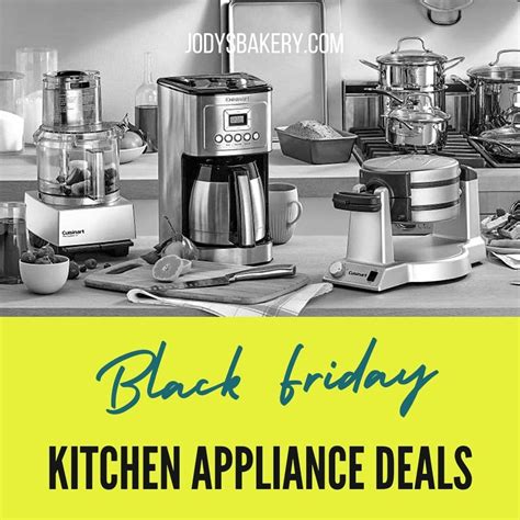 Black Friday kitchen appliance deals 2026 - Jody's Bakery