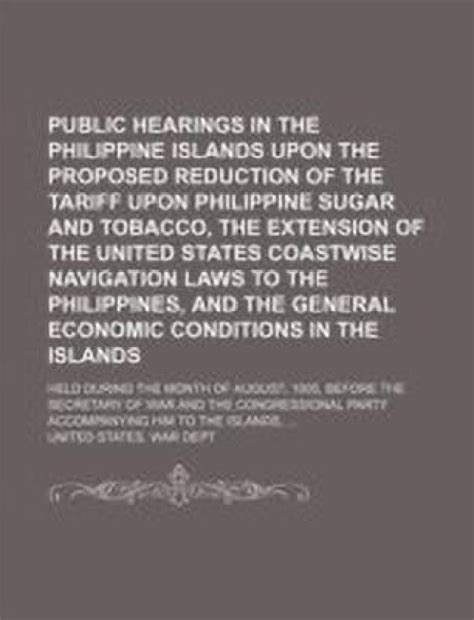 Public Hearings in the Philippine Islands Upon the Proposed Reduction ...