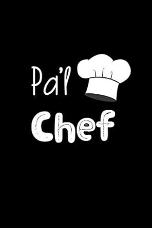 Buy Pa'l Chef: Libreta de Apuntes Para Chefs - Funny Spanish ...