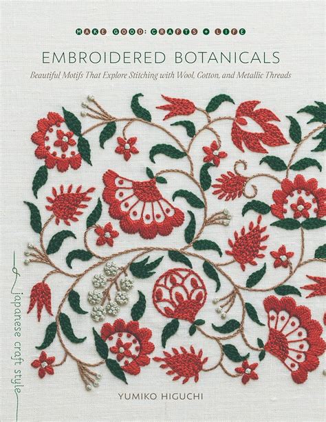 Amazon.com: Embroidered Botanicals: Beautiful Motifs That Explore Stitching with Wool, Cotton ...