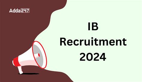 IB Recruitment 2024 Notification Released for 660 SA, ACIO, JIO Posts