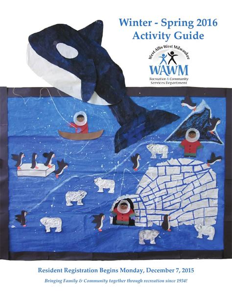 Winter & Spring 2016 Activity Guide by West Allis-West Milwaukee ...