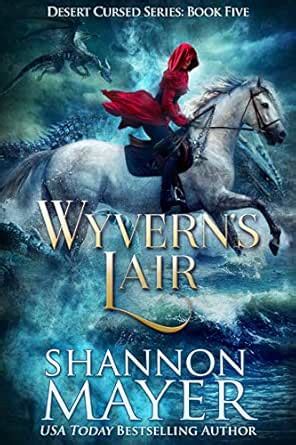 Wyvern's Lair (The Desert Cursed Series Book 5) eBook : Mayer, Shannon ...